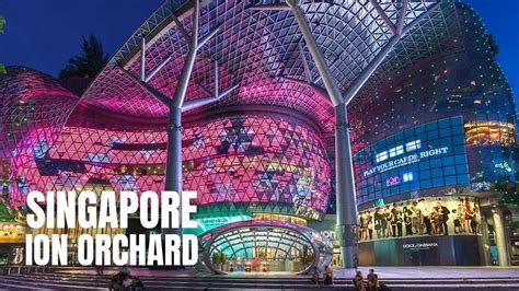 Ion Orchard Singapore To Orchard Central Singapore Travel Guide【2019