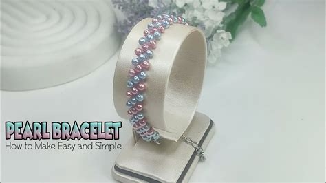 How To Make Easy And Simple Pearl Bracelet Beaded Bracelet Tutorial Youtube