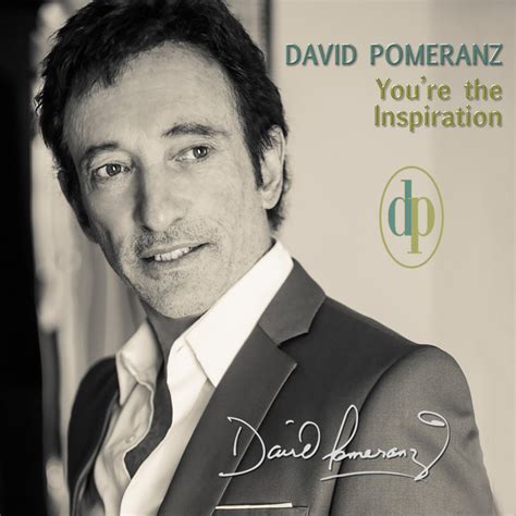 You Re The Inspiration Remix Album By David Pomeranz Spotify