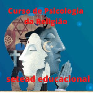 Curso De Psicologia Da Religi O Portal Setead Educacional