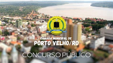 C Mara Municipal De Porto Velho Abre Cota O De Pre Os Para Concurso