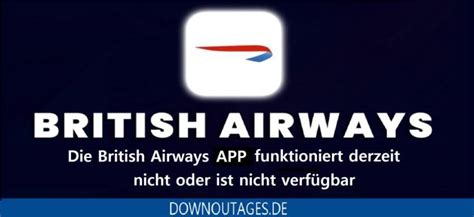 British Airways F R Gesch Ftsausfall Oder Serviceausfall Aktuelle