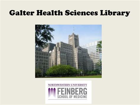 PPT - Galter Health Sciences Library PowerPoint Presentation, free ...