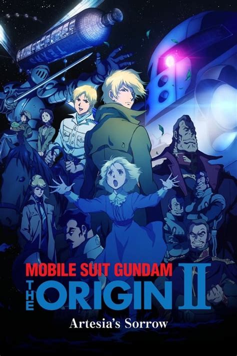 Mobile Suit Gundam The Origin II Artesia S Sorrow 2015 The Movie