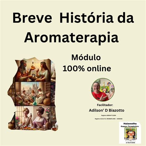 Breve Hist Ria Da Aromaterapia Adilson D Biazotto Hotmart