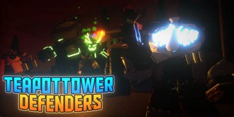 Teapot Tower Defenders Codes Roblox