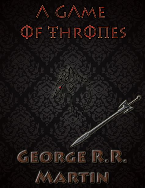 Game Of Thrones Book Cover by DJ-Rustid on DeviantArt