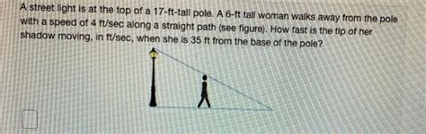 Solved A Street Light Is At The Top Of A 17 Ft Tall Pole A Chegg