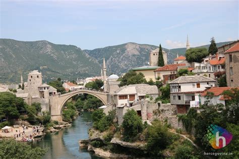 Kako Je Mostar Dobio Ime Hercegovina In