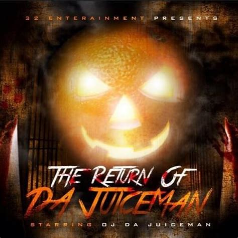 Oj Da Juiceman The Return Of Da Juiceman Lyrics And Tracklist Genius