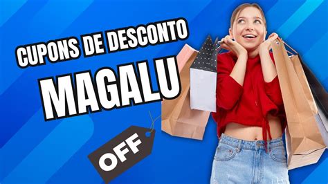 Imperd Vel Cupons De Desconto Magalu Cupons Magazine Luiza