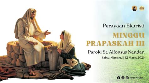 Misa Sabtu Sore Paroki St Alfonsus Nandan 11 Maret 2023 I 17 30 WIB