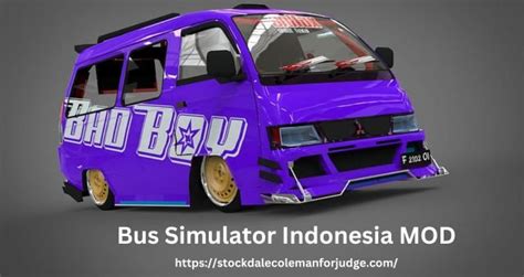 Bus Simulator Indonesia MOD: A Complete Guide - Stockdalecolemanfor Judge