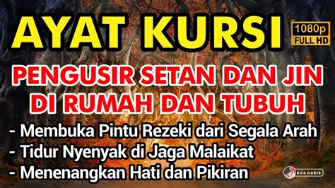 Ayat Kursi Pengusir Sihir Dan Jin Ayat Kursi Pengantar Tidur