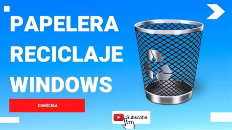 Funciones De La Papelera Reciclaje Windows Youtube