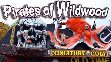 Pirates Of Wildwood Mini Golf A Treasure Of Fun In New Jersey Youtube