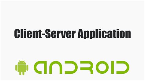 Android Tutorials Client Server Application Youtube