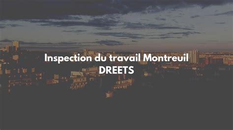 Inspection du travail Montreuil Téléphone Adresse Contact et Horaire