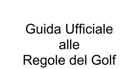 Guida Ufficiale Alle Regole Del Golf Federgolf