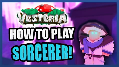 Vesteria How To Play SORCERER Guide Stat Skill Build Tips