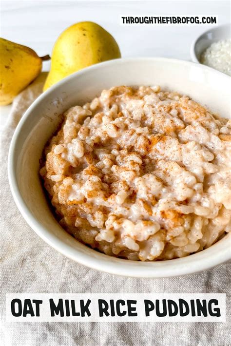 Oat Milk Rice Pudding Refined Sugar Free Through The Fibro Fog