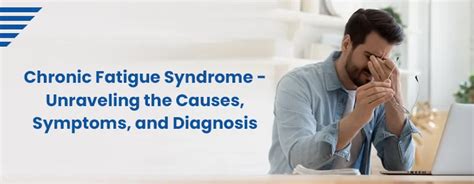 Chronic Fatigue Syndrome Causes Symptoms And Diagnosis Sprint