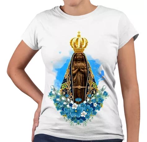 Camiseta Baby Look Nossa Senhora Aparecida Flores Igreja Mercadolivre