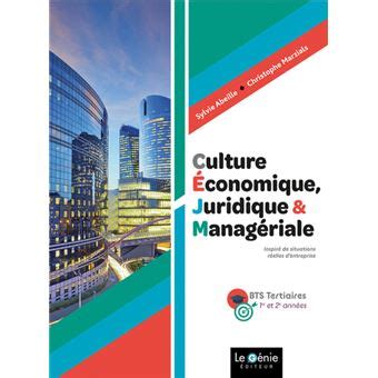 Culture Conomique Juridique Et Manag Riale Bts Re Et Me Ann Es