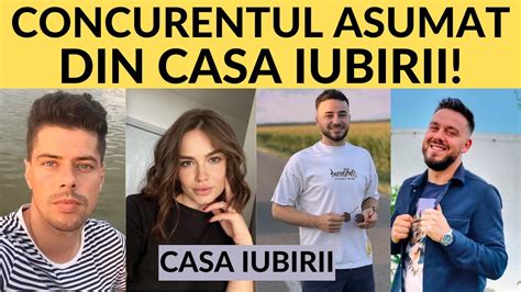 Casa Iubirii Concurentul Asumat Din Casa Iubirii Youtube