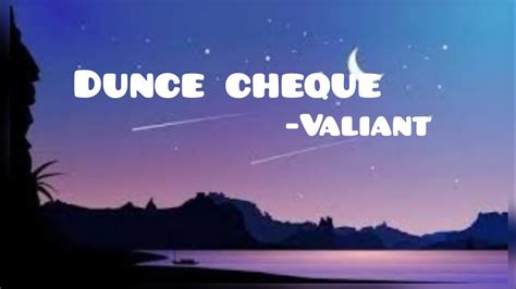 Valiant Dunce Cheque Official Lyrics Video Youtube