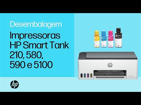 Impressoras Hp Smart Tank 580 590 E 5100 Configurar A Impressora Pela Primeira Vez Suporte Hp®