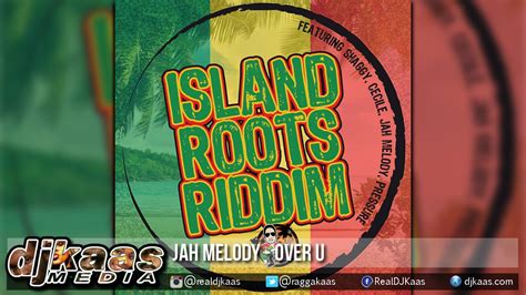 Jah Melody Over U Island Roots Riddim Don Corleon Reggae