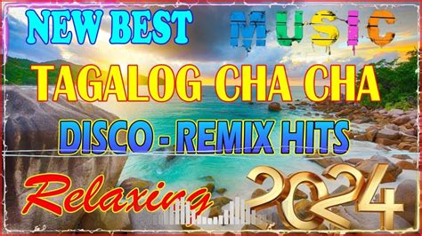 Mga Bagong Tagalog Cha Cha Nonstop Remix Sayawan Disco Cha Cha