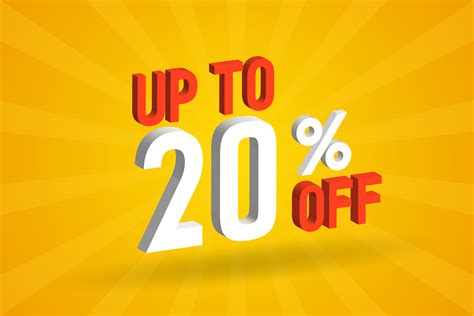 Up To 20 Percent Off 3D Special Promotional Campaign Design Upto 20 Of