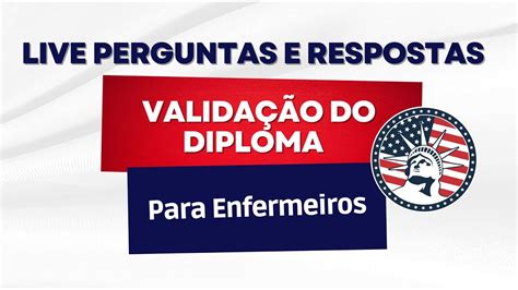 Como Validar O Diploma De Enfermeiro Nos Estados Unidos Youtube