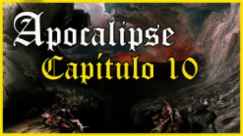 Apocalipse Capitulo 10 Versículos De 1 Ao 11 Narrado Com Legendas