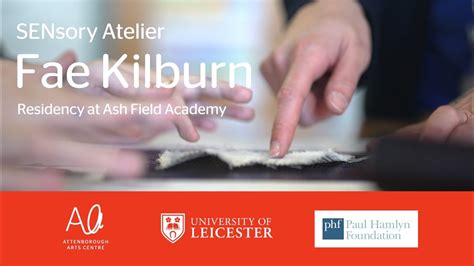 Sensory Atelier Fae Kilburn Residency At Ash Field Academy Youtube