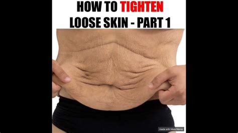 How To Tighten Loose Skin Part 1 Youtube