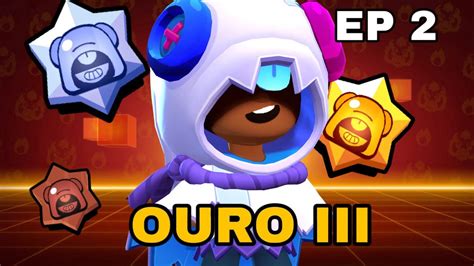 Subindo Para Ouro Iii Dom Nio Maestria O Leon No Brawl Stars Ep