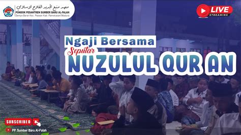 Live Streaming Ngaji Bersama Seputar Nuzulul Qur An Youtube