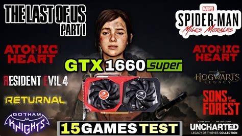 Gtx 1660 Super In 2023 Test In 15 Best Games Gtx 1660s Test In Early 2023 Youtube