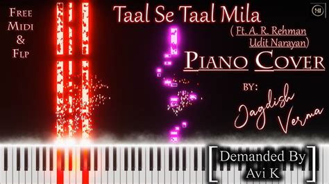 Taal Se Taal Mila Ft Udit Narayan Piano Cover By Jagdish Verma