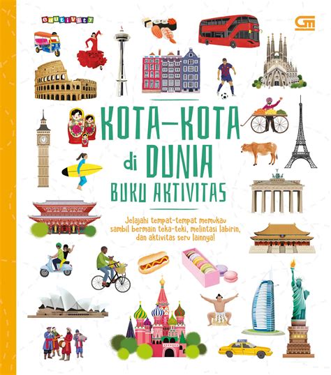 Kota Kota Di Dunia Buku Aktivitas Gramedia Pustaka Utama