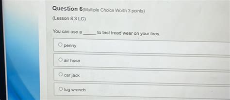 Solved Question 6 Multiple Choice Worth 3 Points Lesson 8 3 LC You