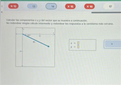 12 13 14 15 16 17 Calcular Las Componentes X StudyX