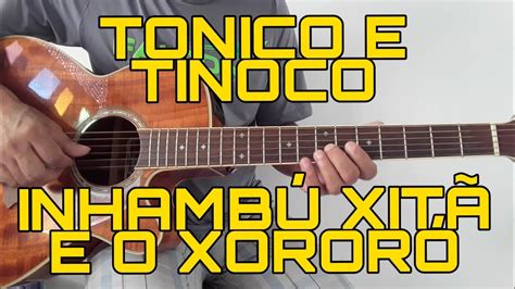 Inhamb Xit E O Xoror Tonico E Tinoco Aula De Viol O Youtube