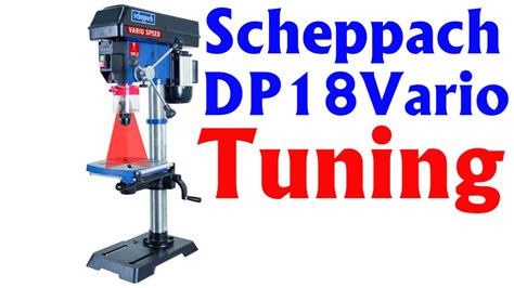 Tischbohrmaschine DP18Vario Scheppach Einhell Güde YouTube