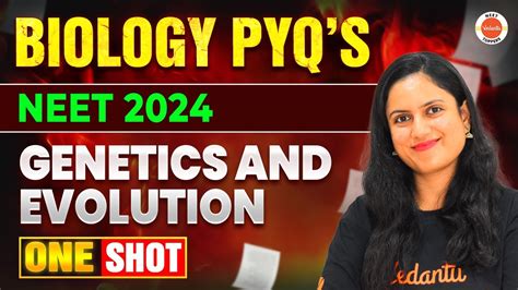 Complete Genetics Evolution Unit Pyqs In One Shot For Neet Biology