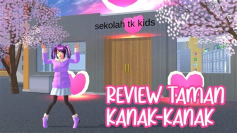 Cara Membuat Taman Kanak Kanak Tk Di Sakura School Simulator