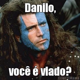 Danilo Você é Viado Meme Criarmeme br